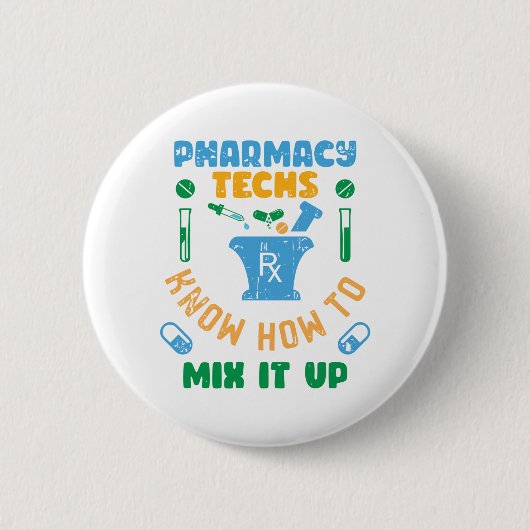 Pharmacy Techs wissen, wie man es vermischt Button (Vorderseite)