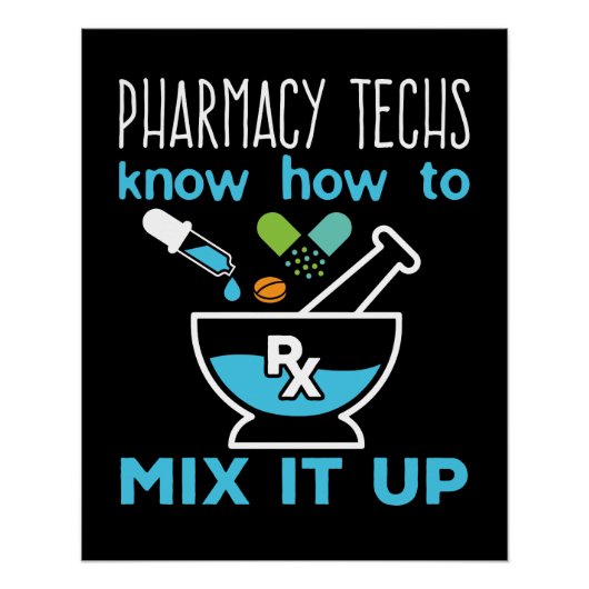 Pharmacy Techs wissen, wie man es vermischt Poster (Vorderseite)