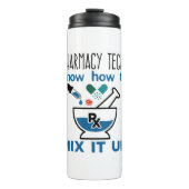 Pharmacy Techs wissen, wie man es vermischt Thermosbecher (Vorderseite)