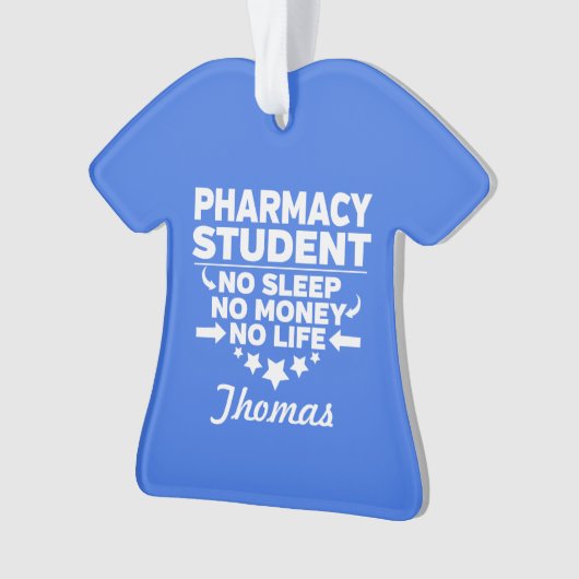 Pharmacy Uni Student No Life oder Money Ornament (Vorderseite)