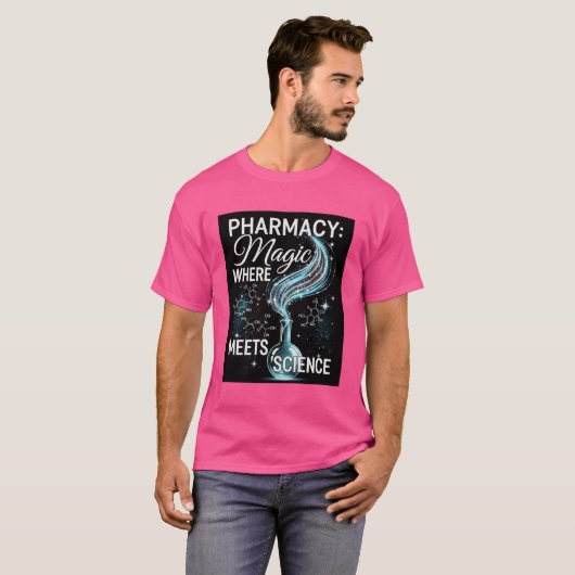 Pharmacy: Where Magic Meets Science T-Shirt  (Vorne ganz)