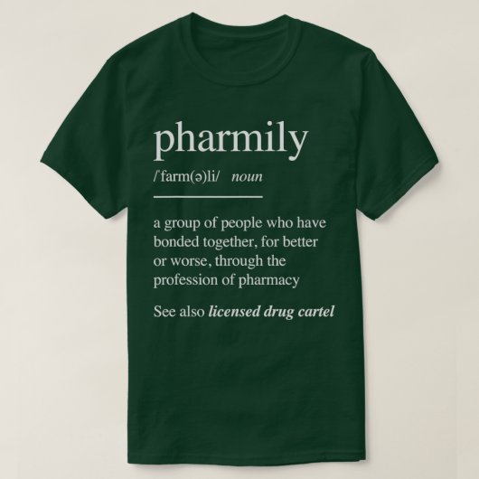 Pharmazeutische Unternehmer Gift Pharmily T-Shirt (Design vorne)
