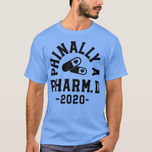 Pharmazeutischer Abschluss Gifts Phinally Pharm D T-Shirt