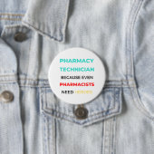 Pharmazeutischer Unternehmer, weil sogar Apotheker Button (Beispiel)