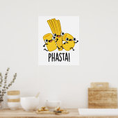 Phasta Funny Fast Pasta Pun Poster (Küche)