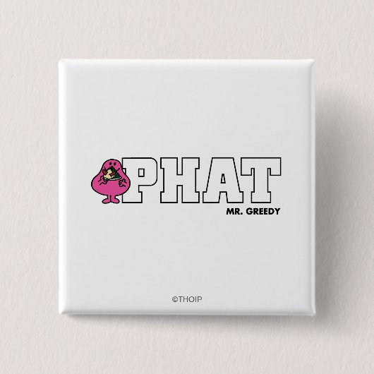 PHAT BUTTON (Vorderseite)