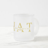PHAT-Sprung heiß und verlockend Mattglastasse (VorderseiteRechts)