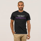 Phatabulous T-Shirt (Vorne ganz)
