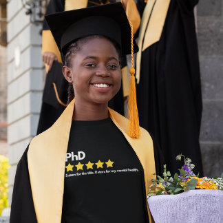 PhD - 5 Sterne für den Titel, 0 Sterne für meinen  T-Shirt