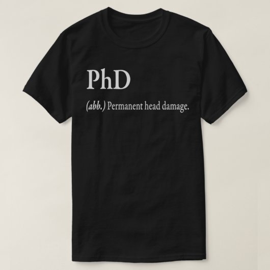 PhD abb Permanent head damage T-Shirt (Design vorne)