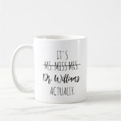 PHD Abschluss Frau Dr. Frau Dr. Frau Doktor Kaffeetasse (Links)