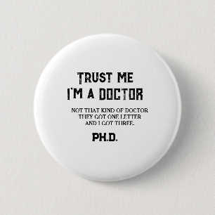 PHD Absolvent Lustige Zitate Nicht Diese Art Von D Button