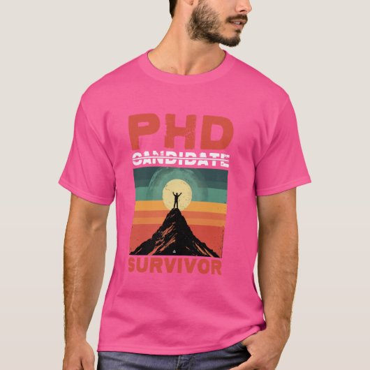 Phd Candidate Survivor — T-Shirt (Vorderseite)