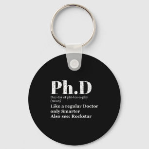 PhD-Definition lustiges Abschlusskandidat-Design Schlüsselanhänger