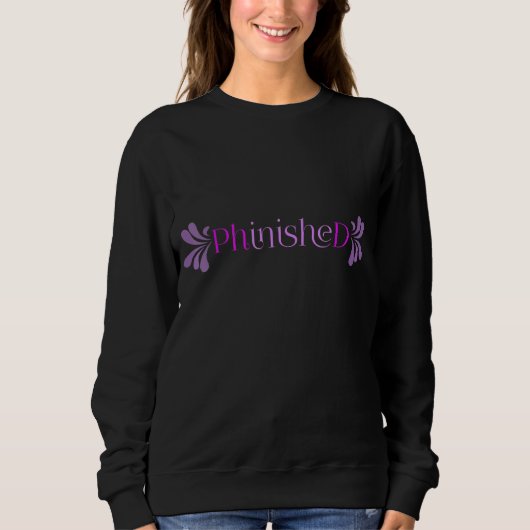 Phd Doctor Abschluss Phd Graduate Sweatshirt (Vorderseite)