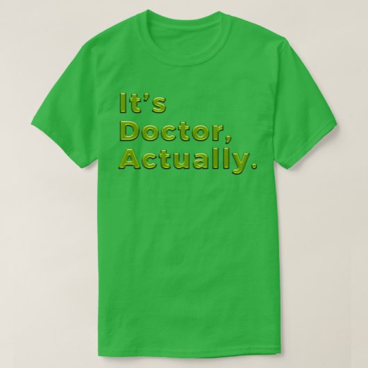 PHD Doktor der Philosophie Funny Geschenk 10 T-Shirt (Design vorne)