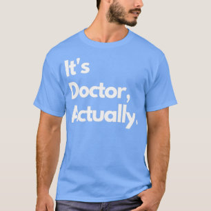PHD Doktor der Philosophie Funny Geschenk 2 12 T-Shirt