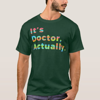 PHD Doktor der Philosophie Funny Geschenk 71 T-Shirt