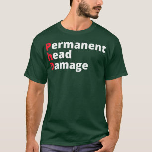 PHD Doktor der Philosophie Funny Gift 5 T-Shirt