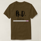 PHD Doktor of Philosophy Funny Gift 78 T-Shirt (Design vorne)