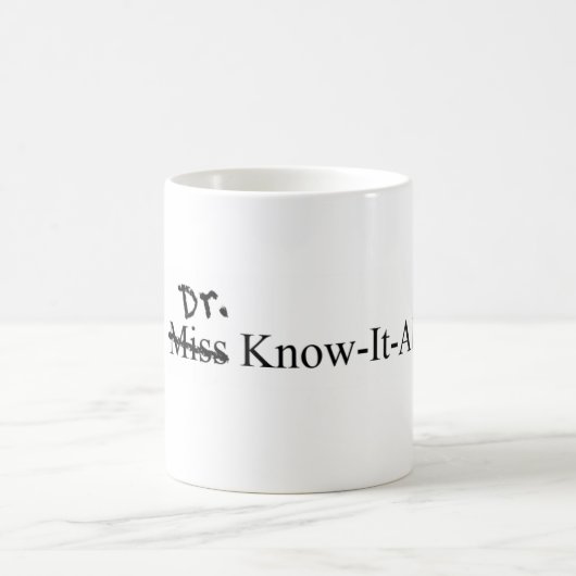 PhD-Frauen-Abschluss, Dr. Wissen-Es-All Mug Kaffeetasse (Mittel)