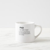 PhD Funny Dictionary Definition Espressotasse (Rechts)