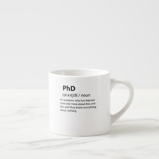 PhD Funny Dictionary Definition Espressotasse (Rechts)
