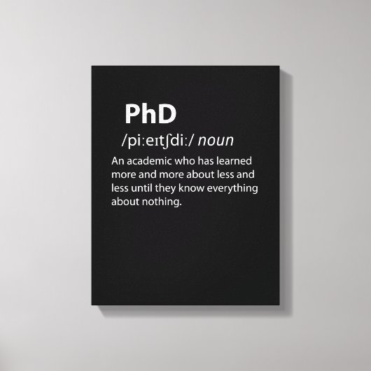 PhD Funny Dictionary Definition Leinwanddruck (Vorderseite)