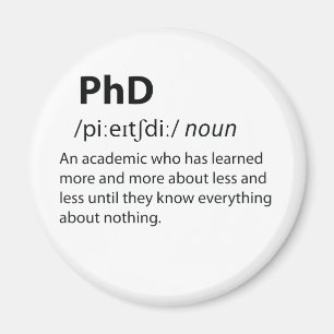 PhD Funny Dictionary Definition Magnet