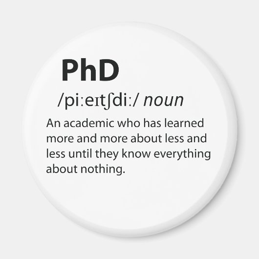 PhD Funny Dictionary Definition Magnet (Vorne)