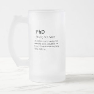 PhD Funny Dictionary Definition Mattglas Bierglas