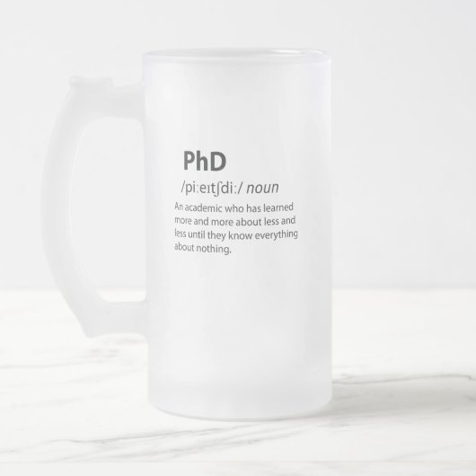 PhD Funny Dictionary Definition Mattglas Bierglas (Links)