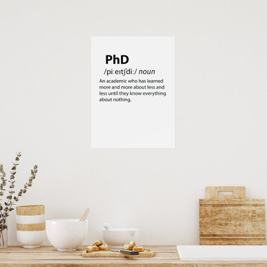 PhD Funny Dictionary Definition Poster (Küche)