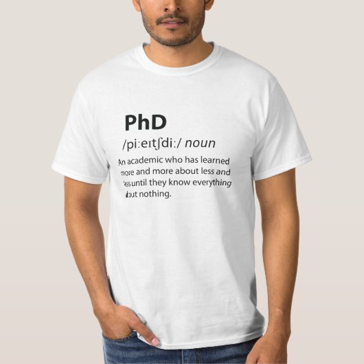 PhD Funny Dictionary Definition T-Shirt (Vorderseite)