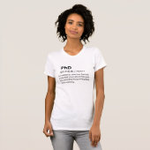 PhD Funny Dictionary Definition T-Shirt (Vorne ganz)