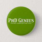 PhD-Genie-Geschenke Button (Vorderseite)
