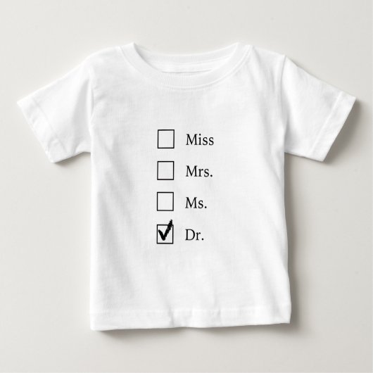 PhD-Geschenke für Frauen Baby T-shirt (Vorderseite)