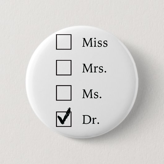 PhD-Geschenke für Frauen Button (Vorderseite)