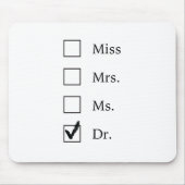 PhD-Geschenke für Frauen Mousepad (Vorne)