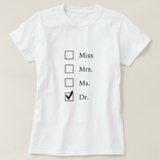 PhD-Geschenke für Frauen T-Shirt