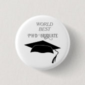 PHD Graduate Celebration Errungenschaft Akademisch Button (Vorderseite)