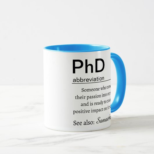 PhD Graduation Definition Tasse (VorderseiteRechts)