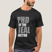 Phd Graduation Doctorate Degree Ertation Masteral  T-Shirt (Vorderseite)