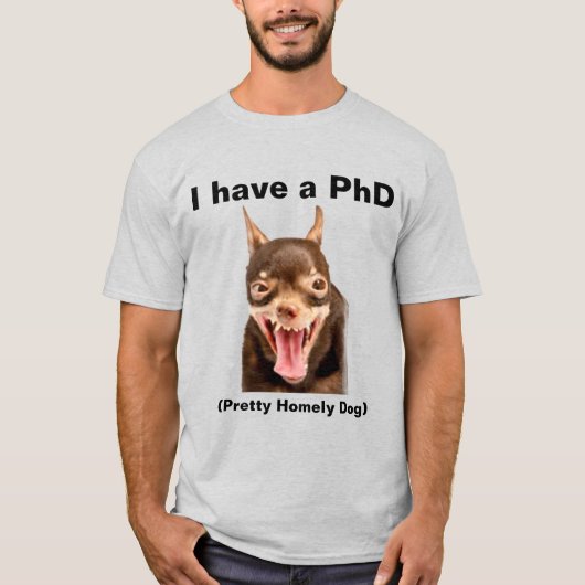 (PhD) Hübscher Hund T-Shirt (Vorderseite)