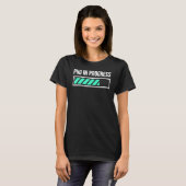 Phd in Arbeit T-Shirt (Vorne ganz)
