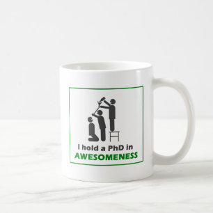 PhD in Awesomeness Kaffeetasse