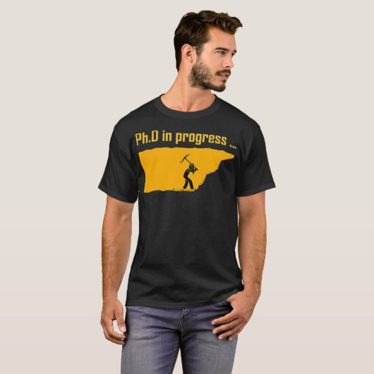 PhD in Progress _3 T-Shirt (Vorne ganz)
