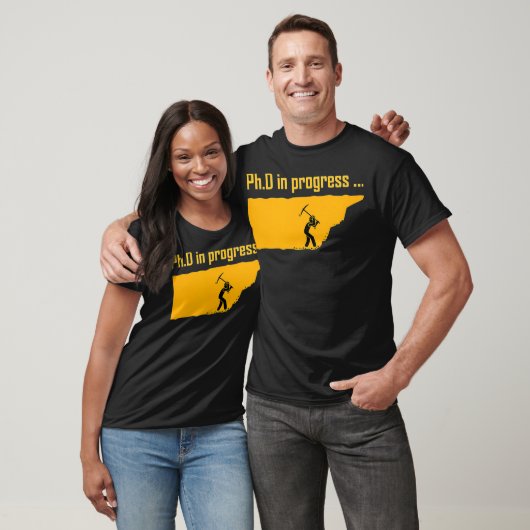 PhD in Progress _3 T-Shirt (Unisex)