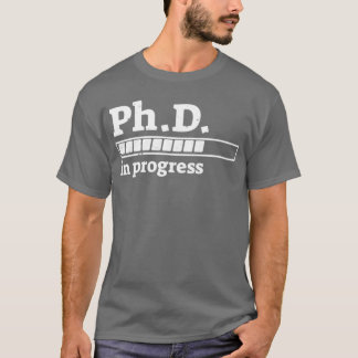 PhD in Progress Abschluss Progress Bar Shirt 1