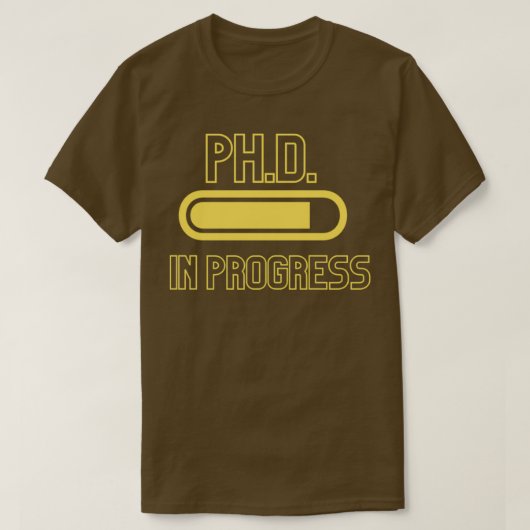 PhD in Progress PhinisheD 4 T-Shirt (Design vorne)